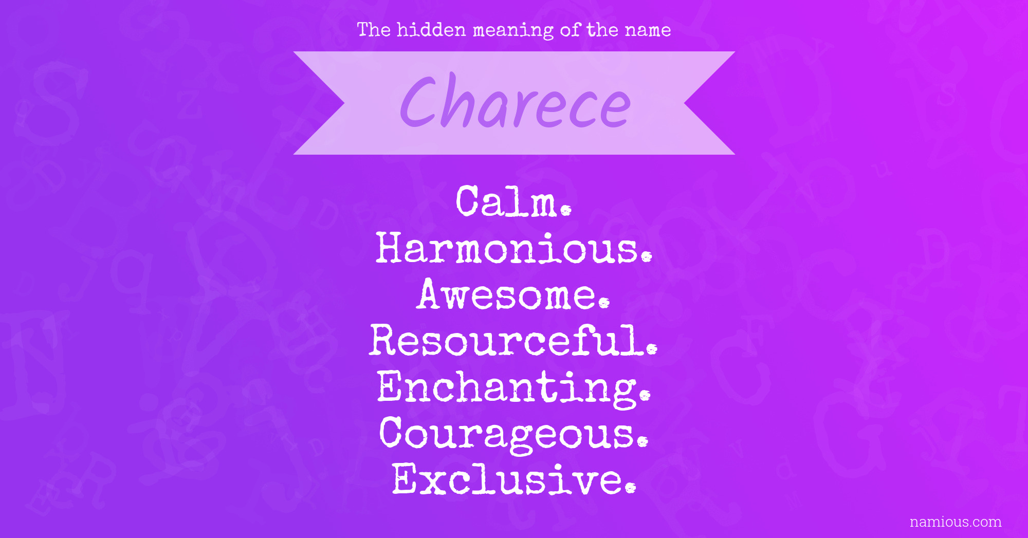 The hidden meaning of the name Charece