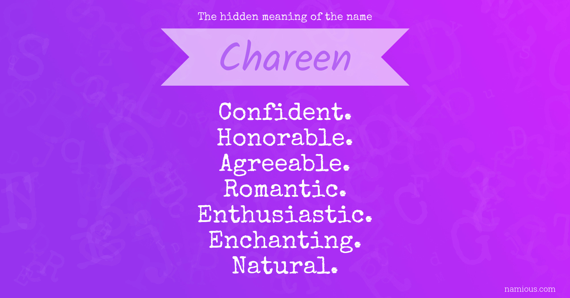 The hidden meaning of the name Chareen