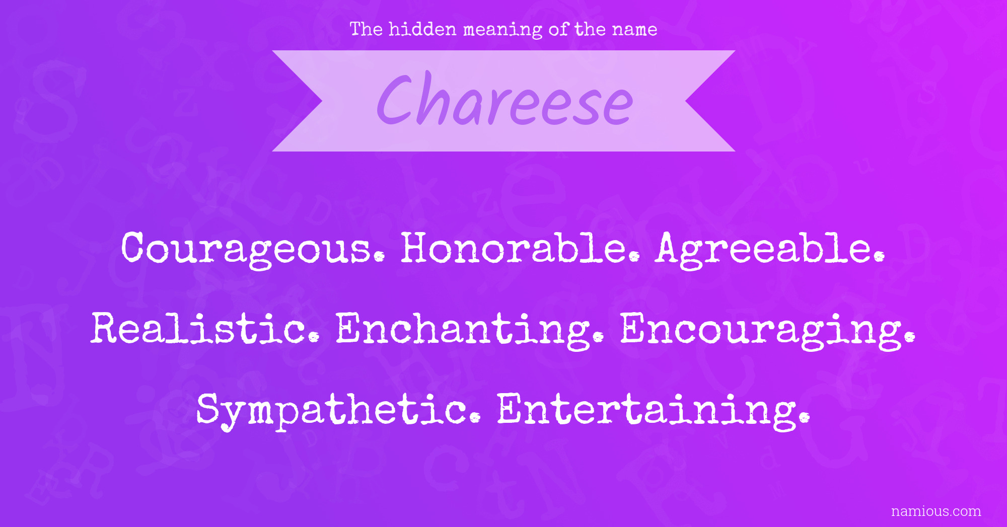 The hidden meaning of the name Chareese