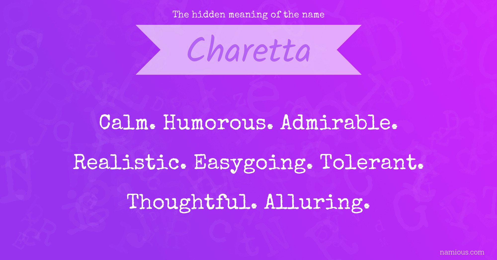 The hidden meaning of the name Charetta