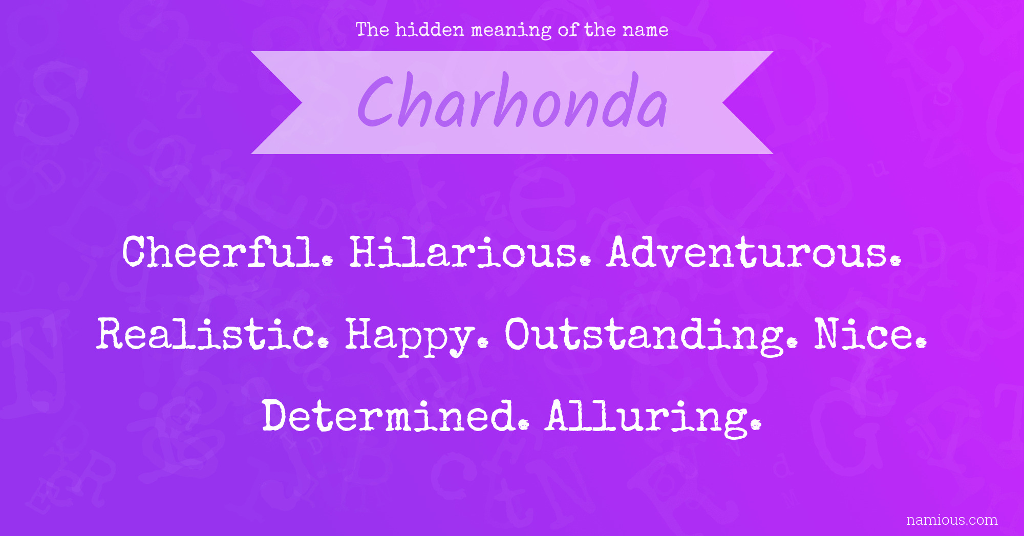 The hidden meaning of the name Charhonda