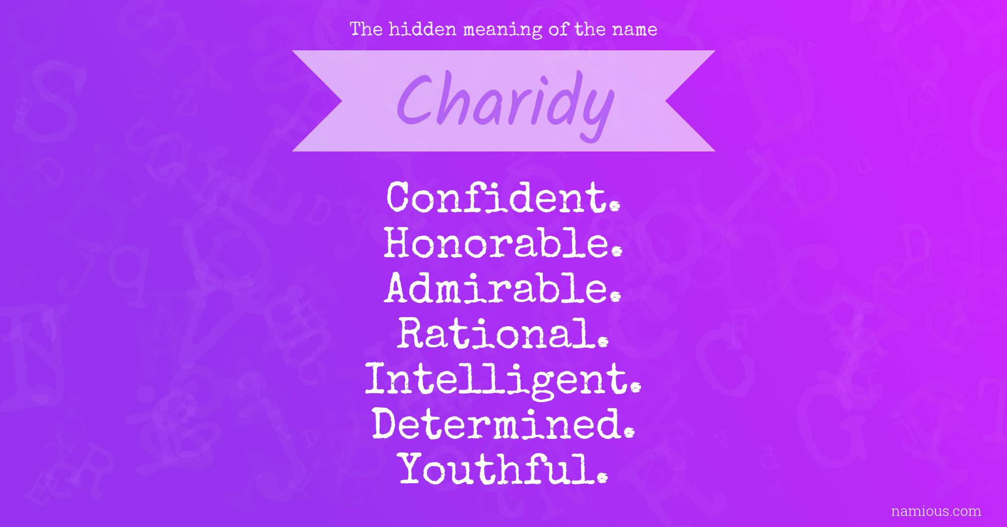 The hidden meaning of the name Charidy