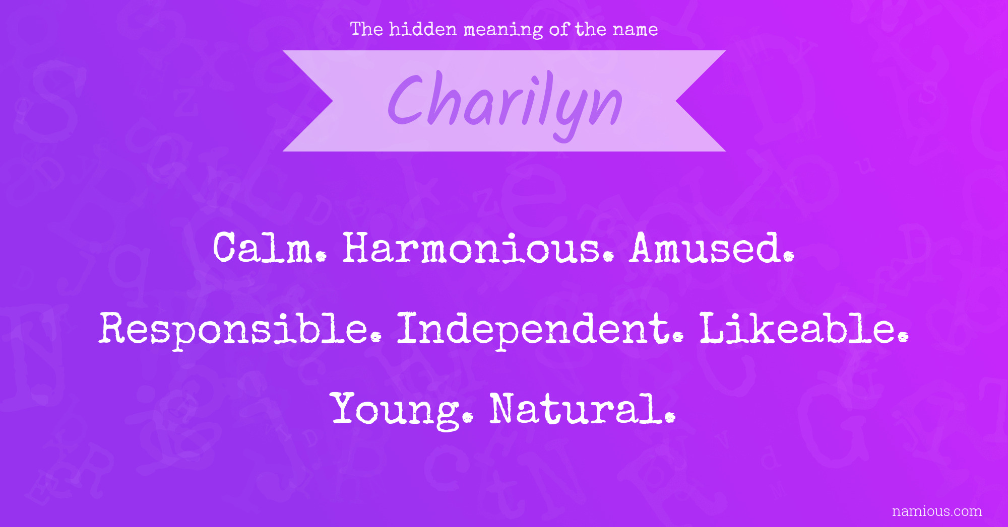 The hidden meaning of the name Charilyn