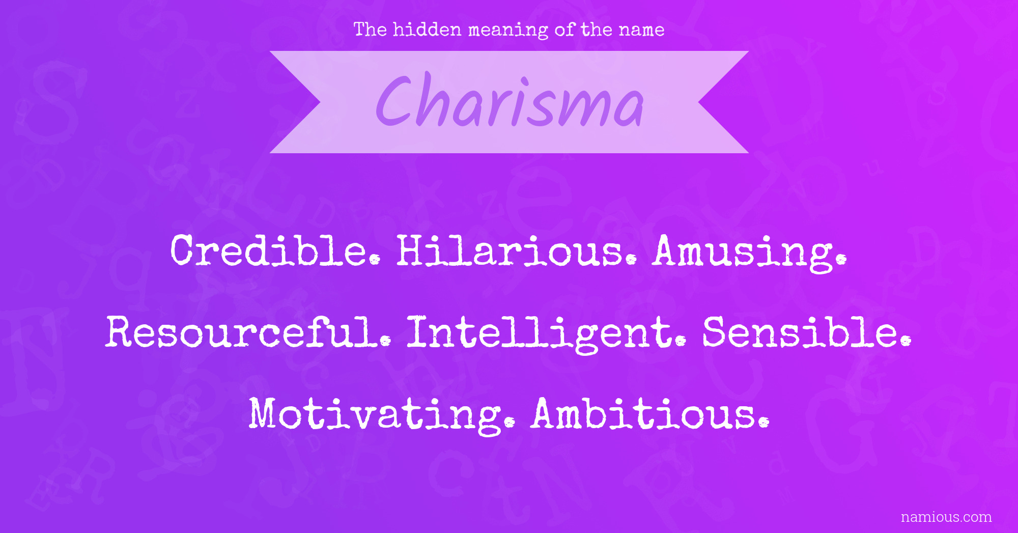 The hidden meaning of the name Charisma