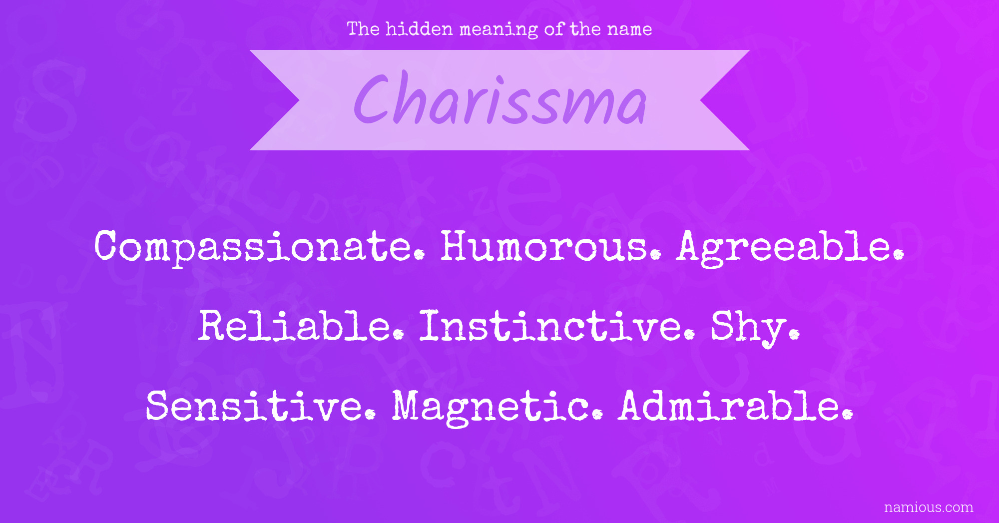 The hidden meaning of the name Charissma