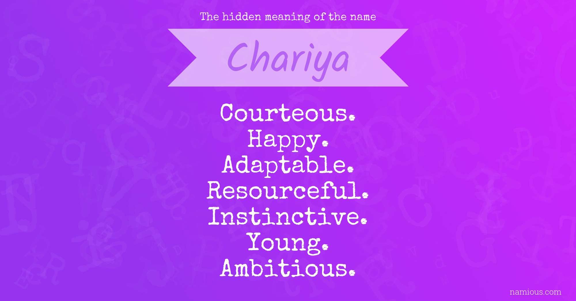 The hidden meaning of the name Chariya