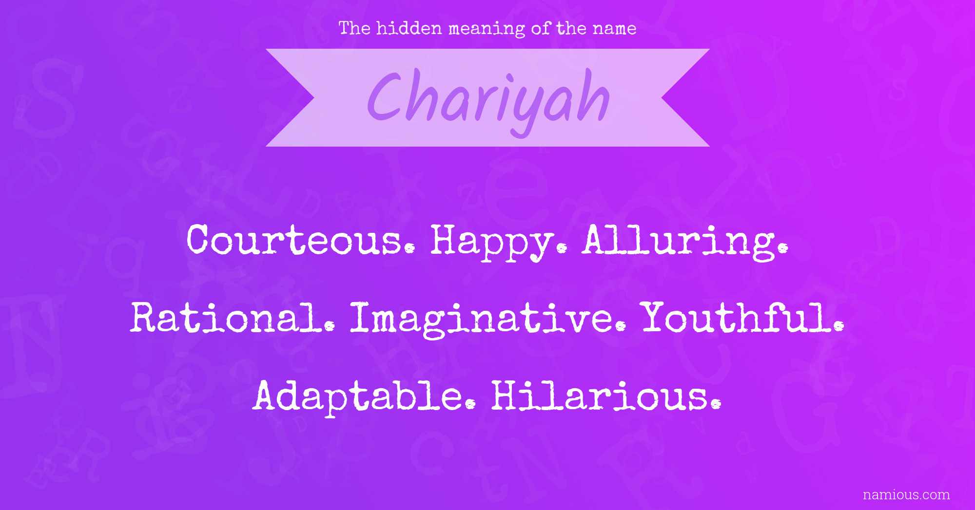 The hidden meaning of the name Chariyah