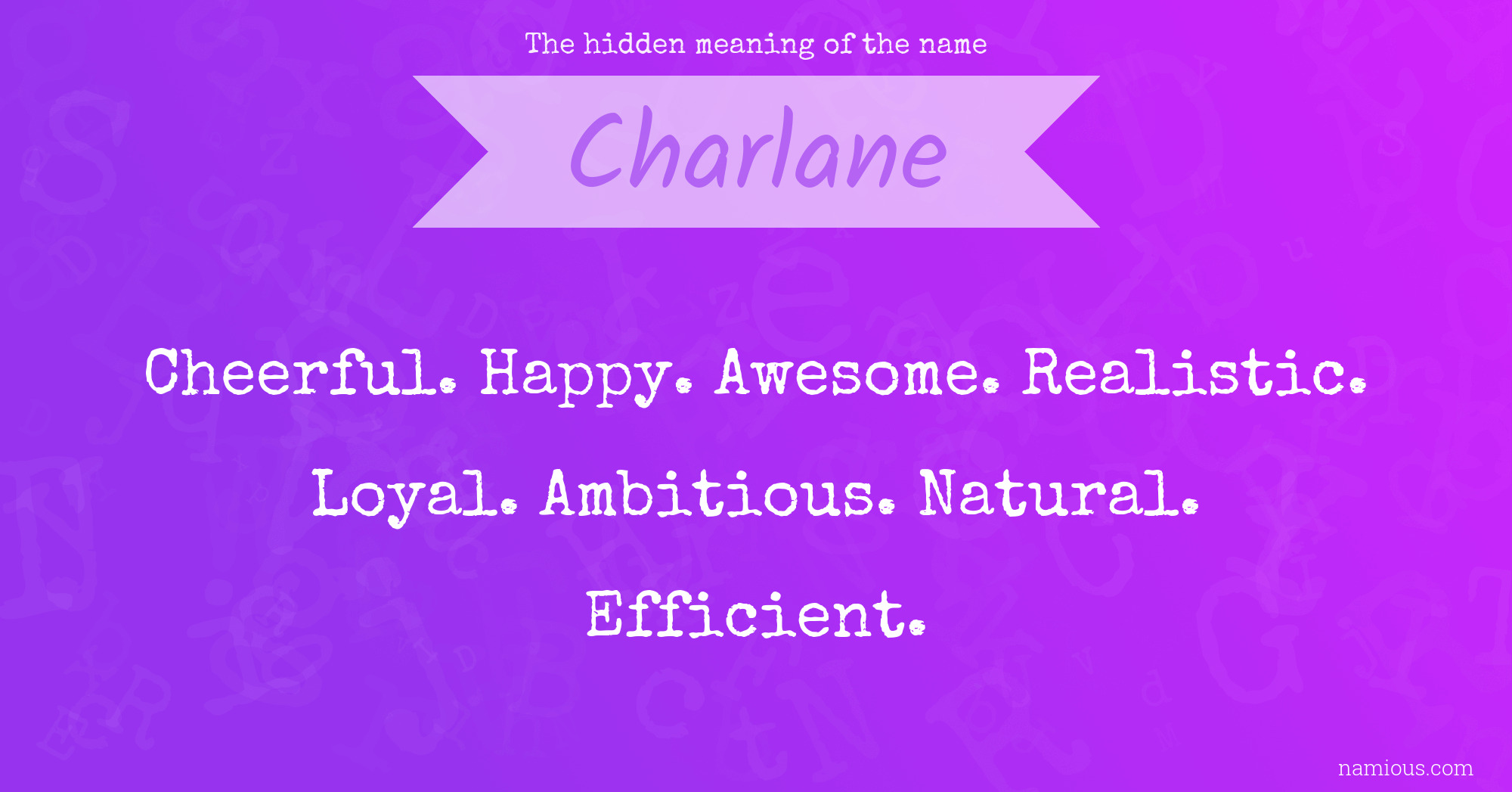 The hidden meaning of the name Charlane