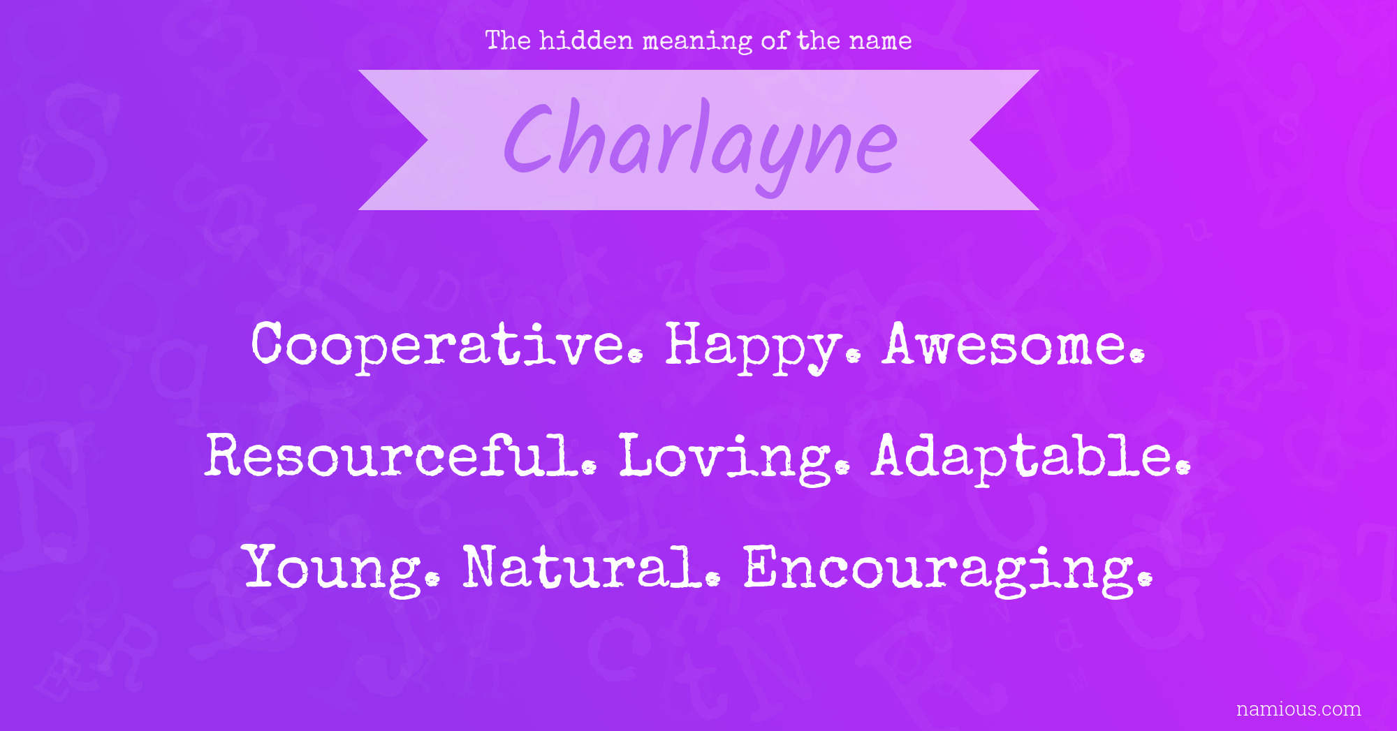 The hidden meaning of the name Charlayne