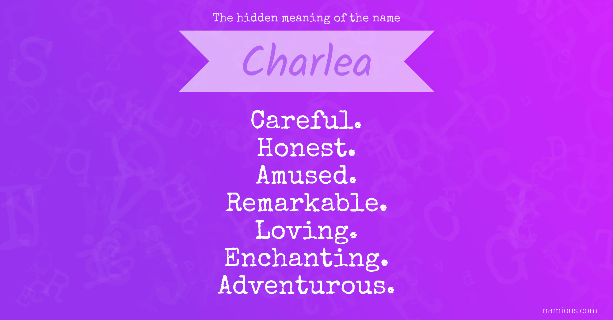 The hidden meaning of the name Charlea