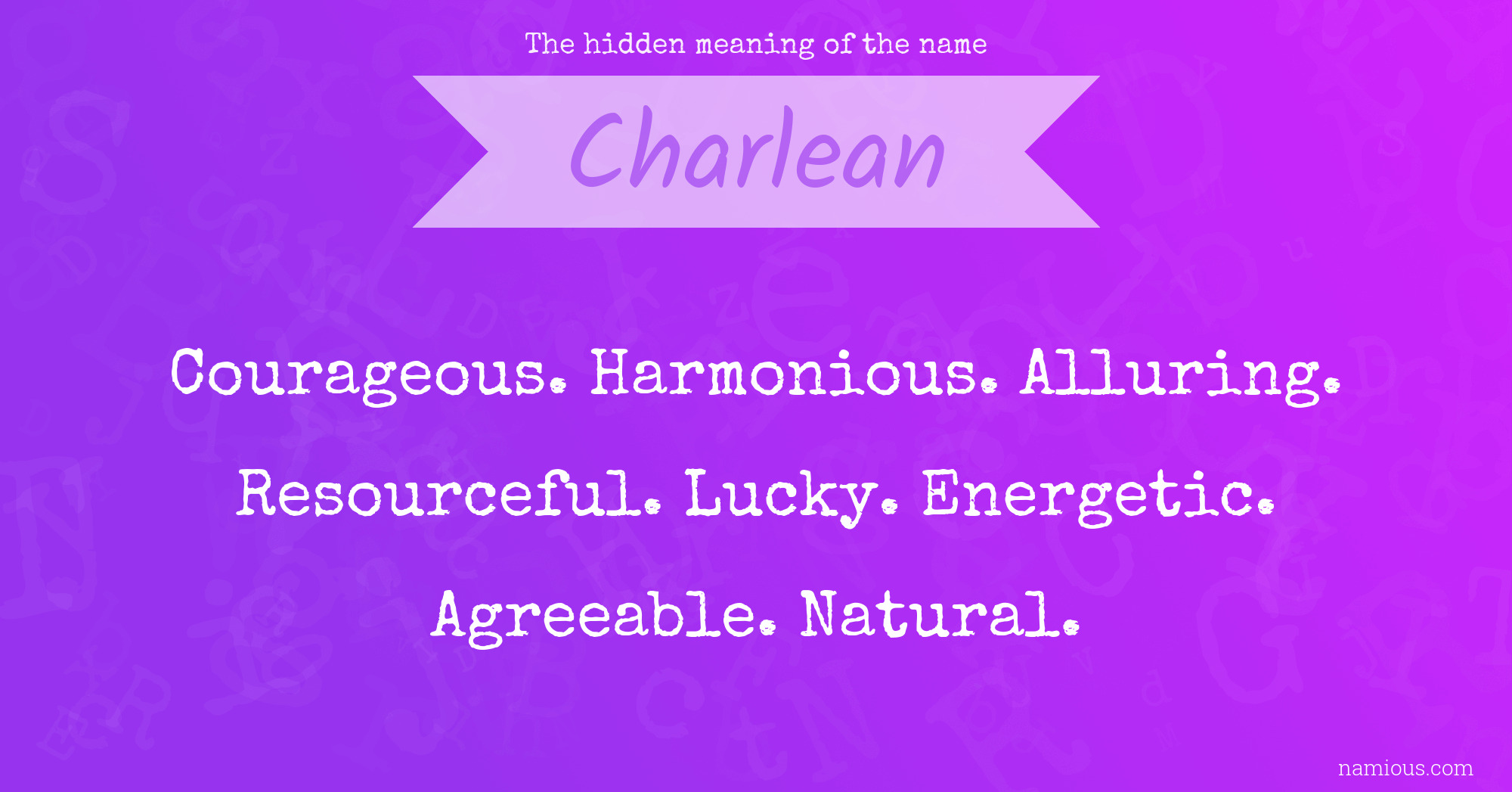 The hidden meaning of the name Charlean