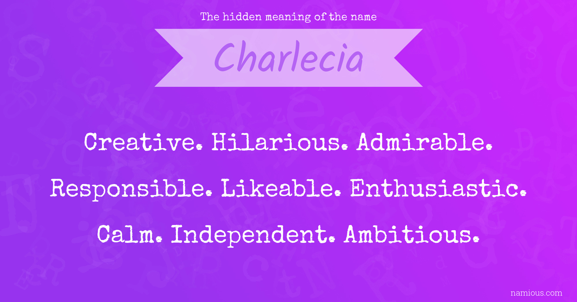 The hidden meaning of the name Charlecia