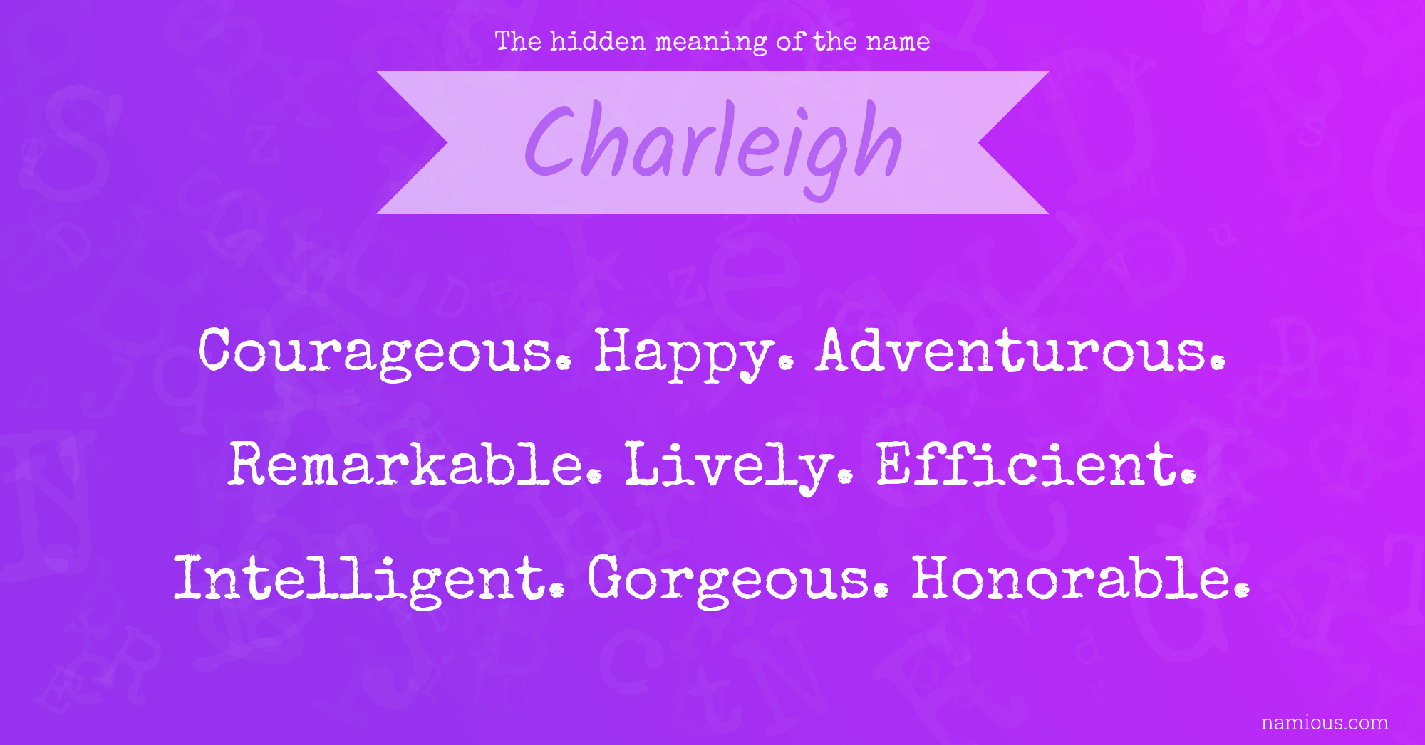 The hidden meaning of the name Charleigh