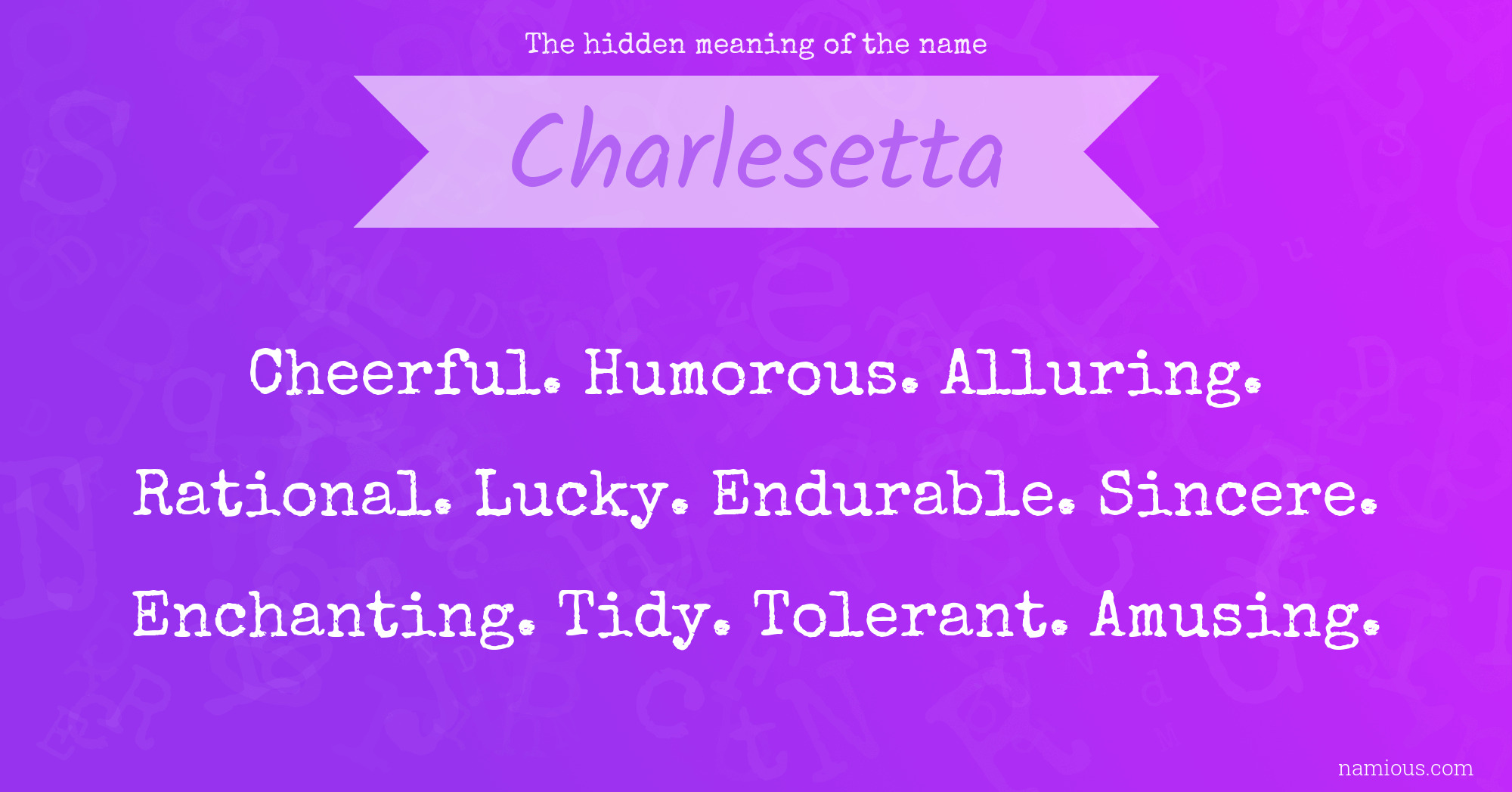 The hidden meaning of the name Charlesetta