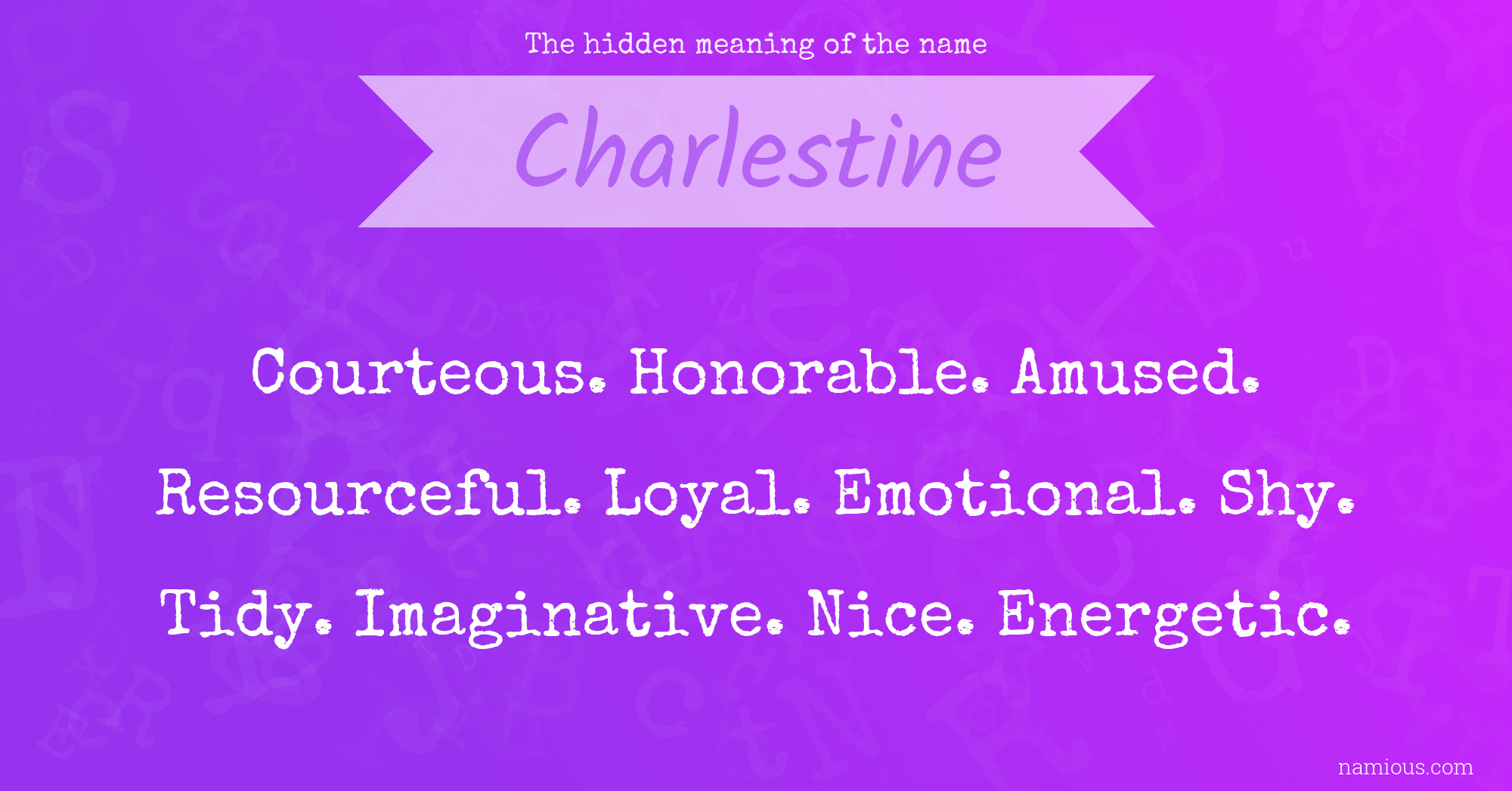 The hidden meaning of the name Charlestine