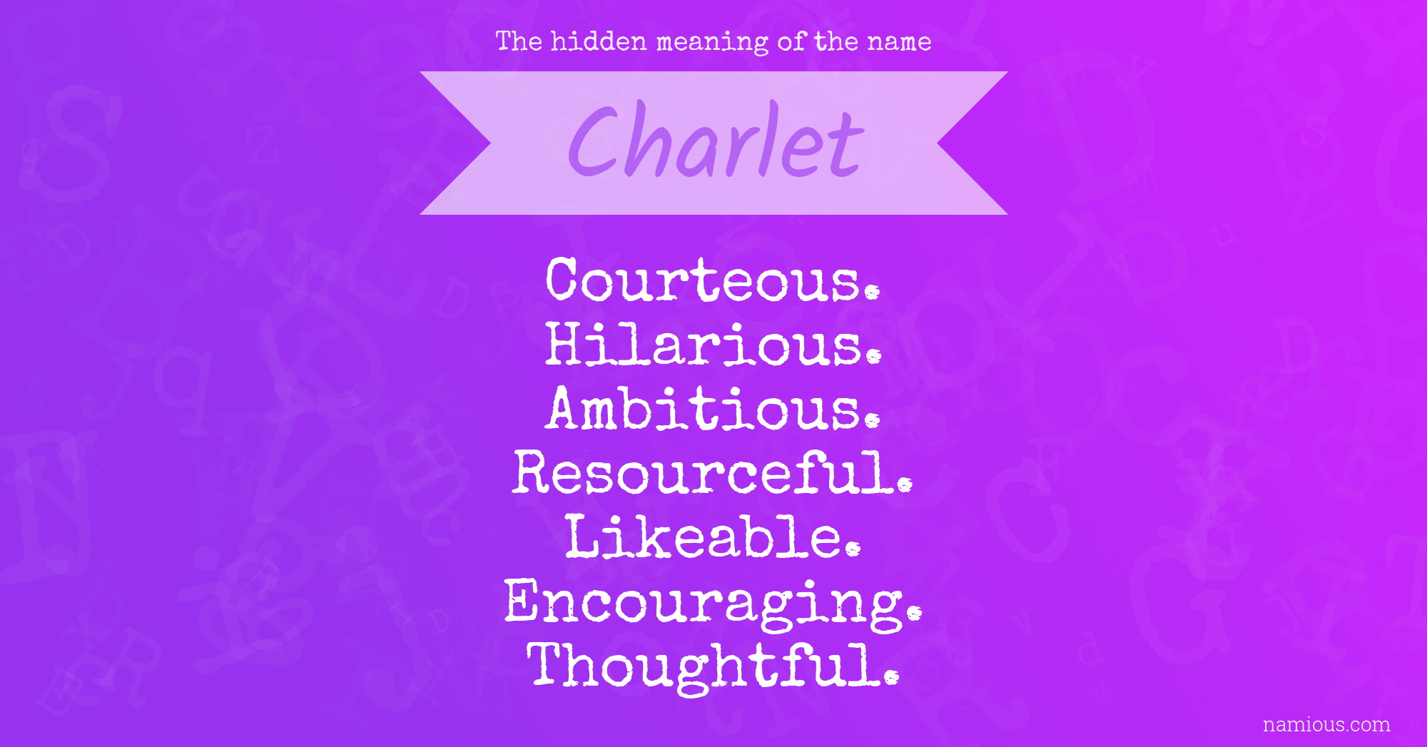 The hidden meaning of the name Charlet