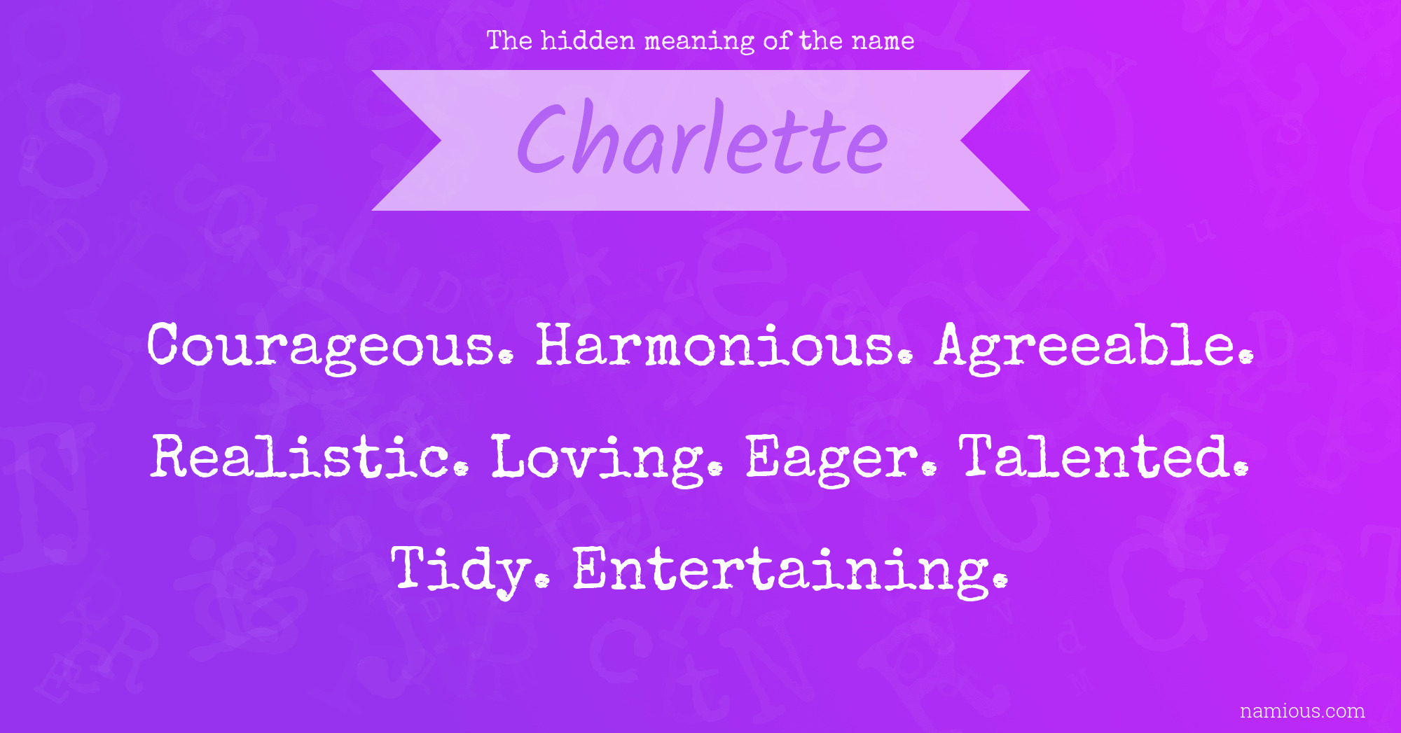 The hidden meaning of the name Charlette