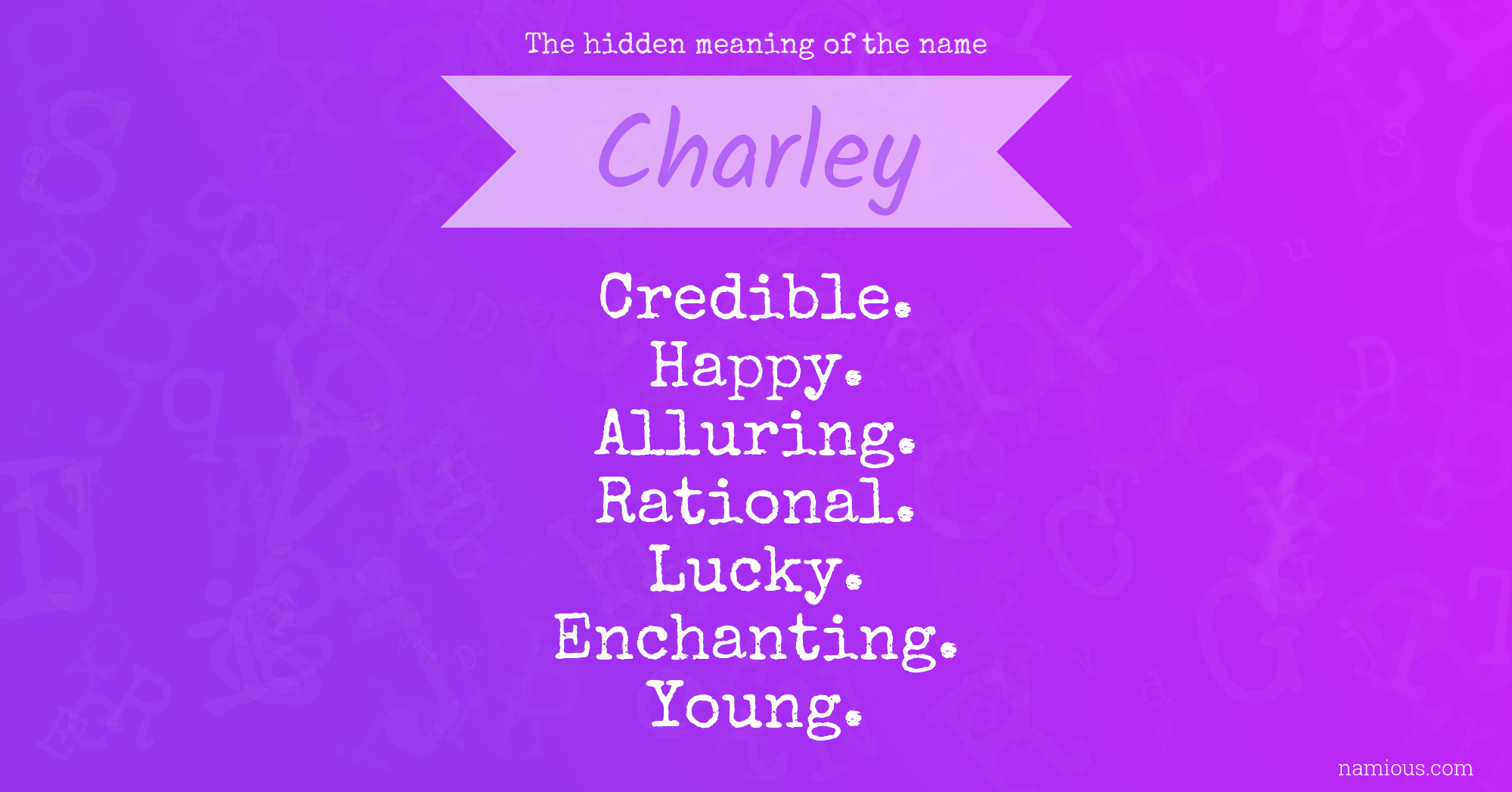 The hidden meaning of the name Charley