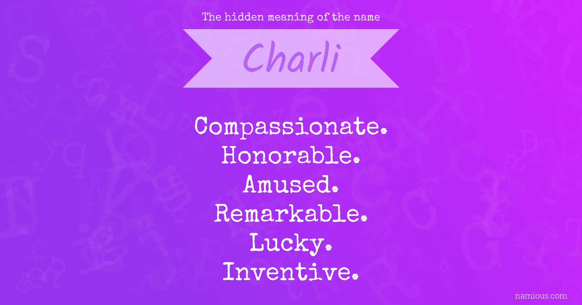 The hidden meaning of the name Charli