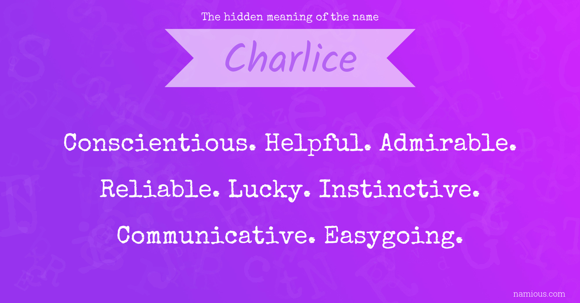 The hidden meaning of the name Charlice