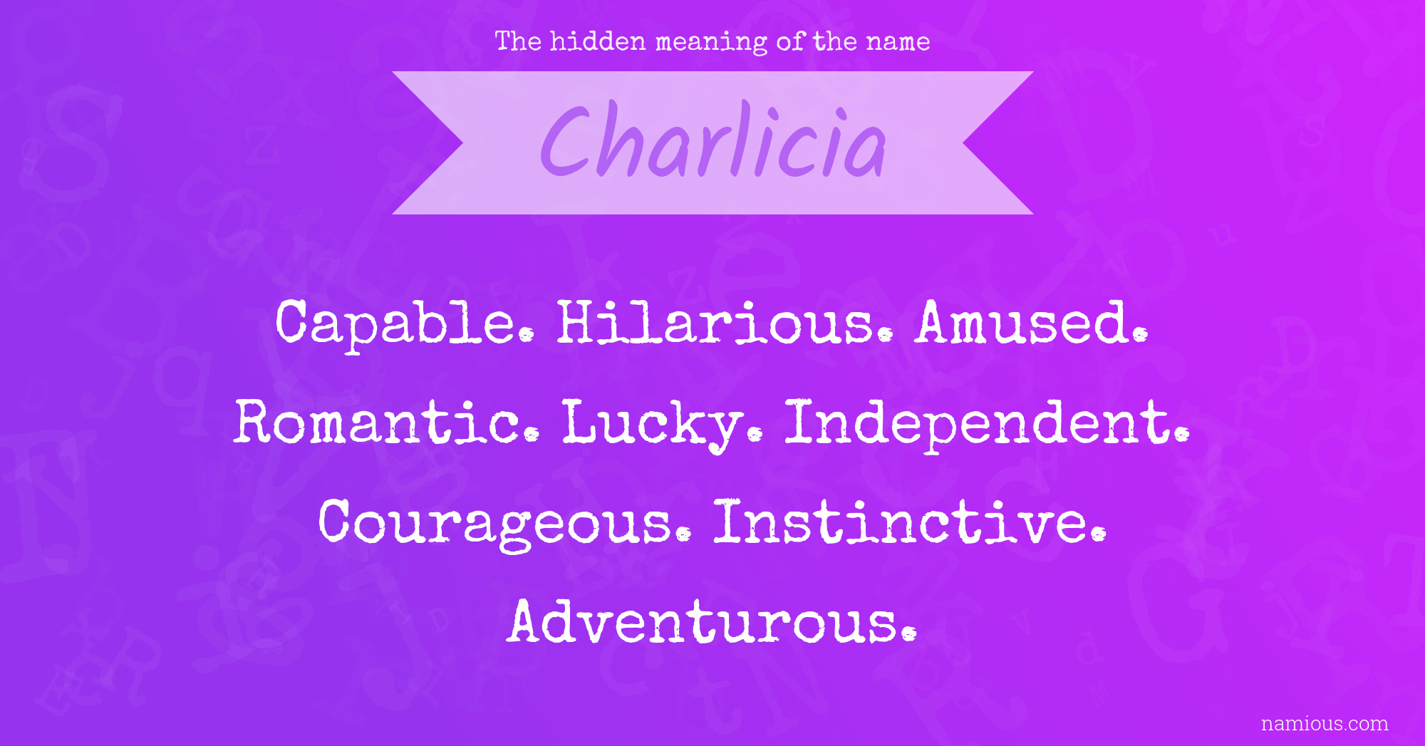 The hidden meaning of the name Charlicia