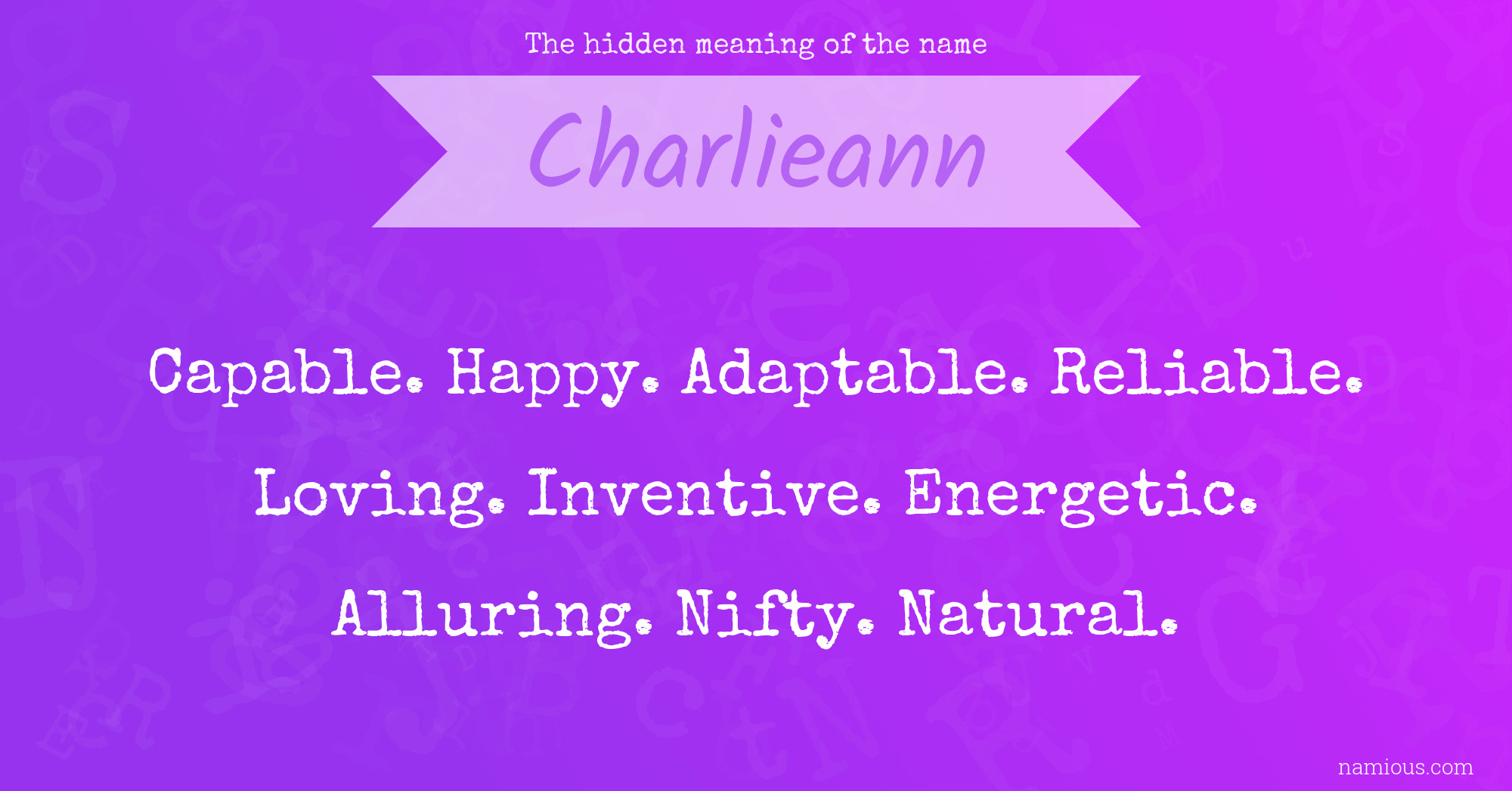 The hidden meaning of the name Charlieann