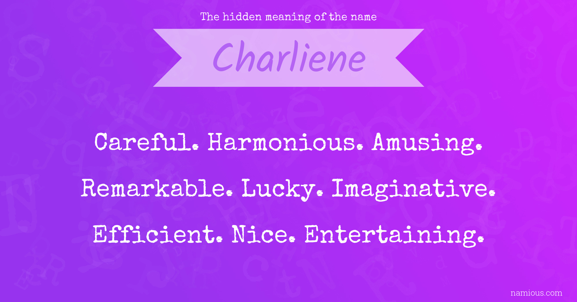 The hidden meaning of the name Charliene