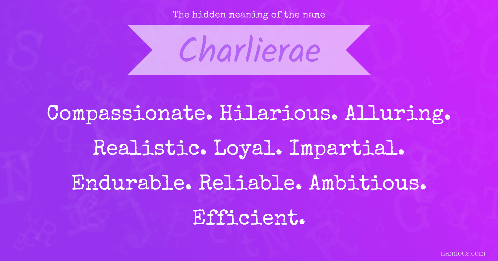 The hidden meaning of the name Charlierae