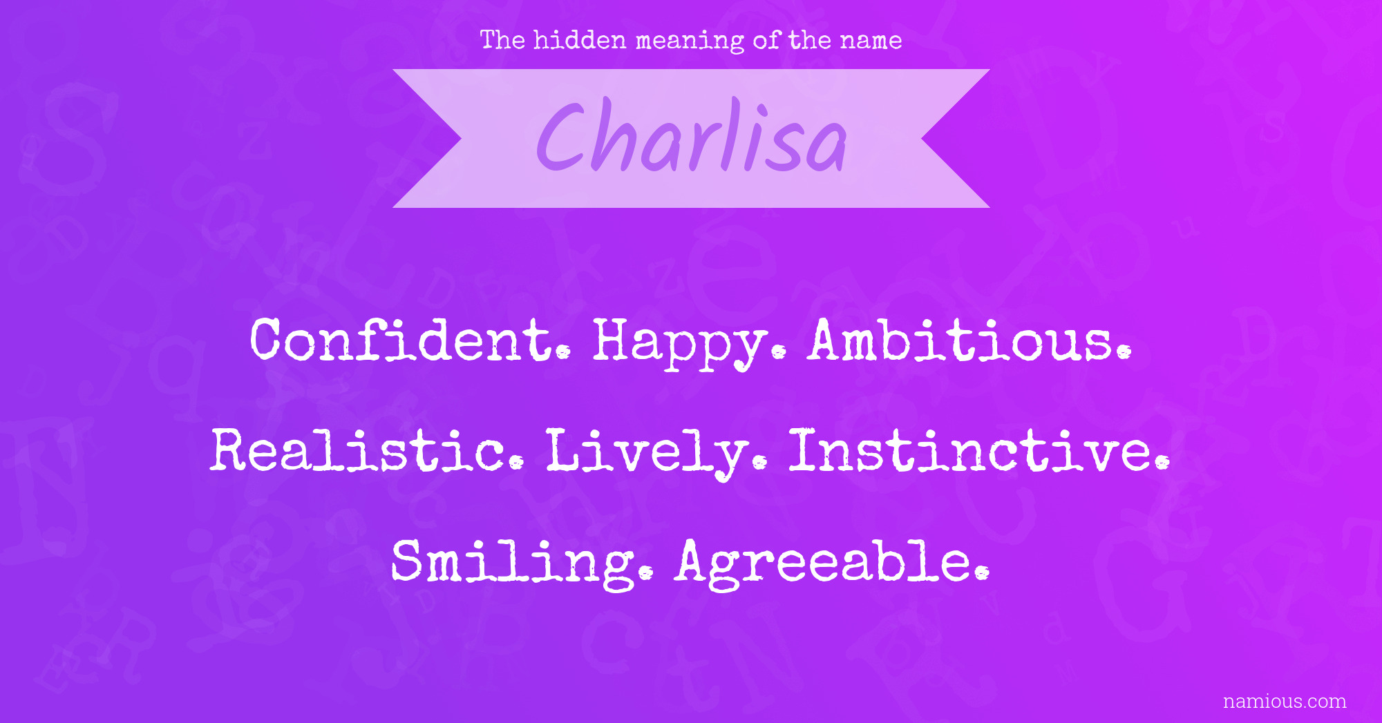 The hidden meaning of the name Charlisa