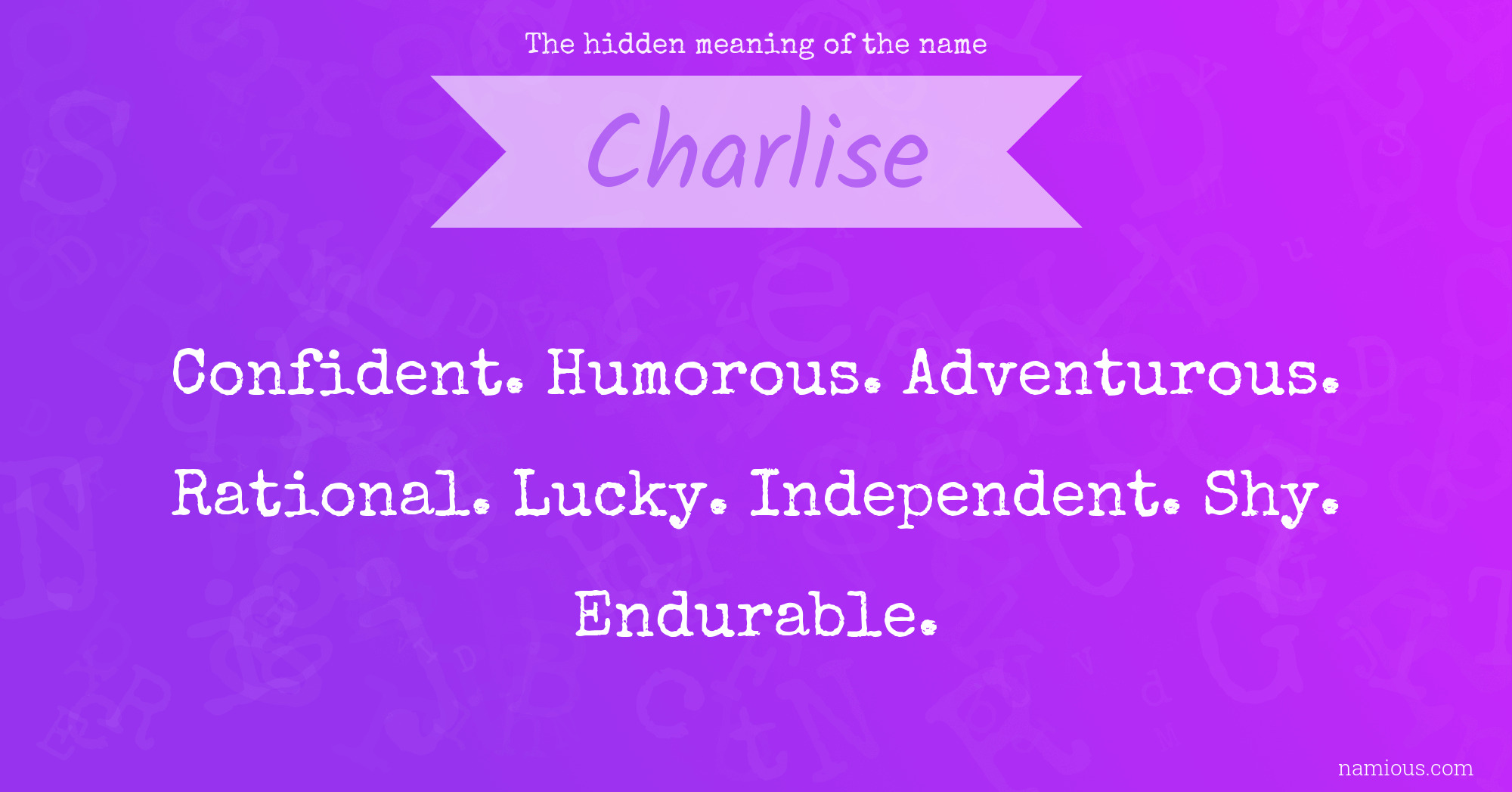 The hidden meaning of the name Charlise