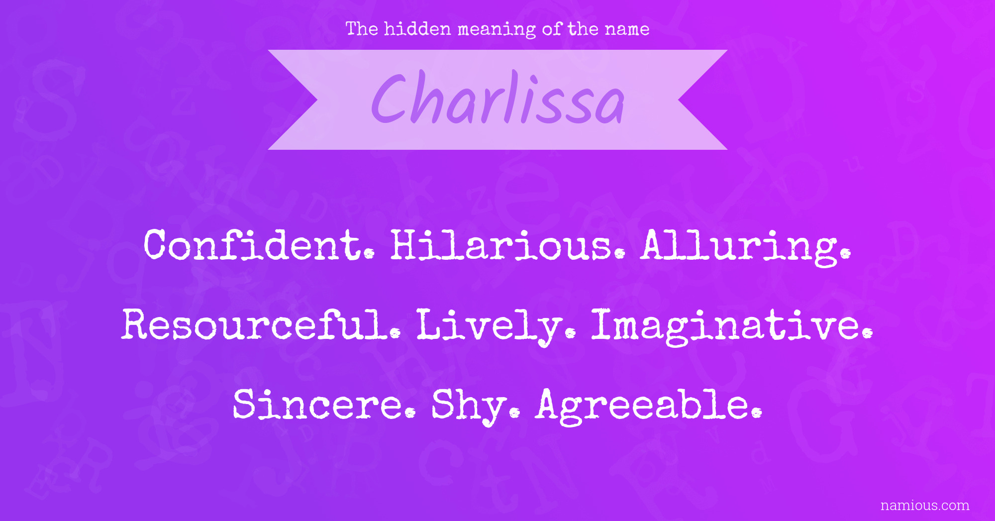 The hidden meaning of the name Charlissa