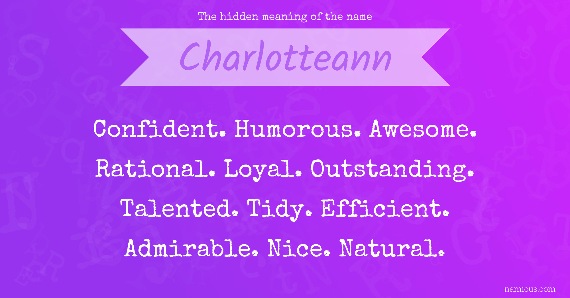 The hidden meaning of the name Charlotteann