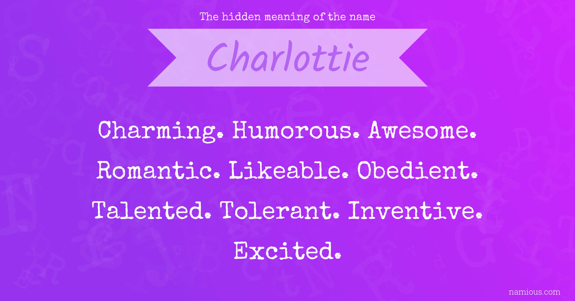 The hidden meaning of the name Charlottie