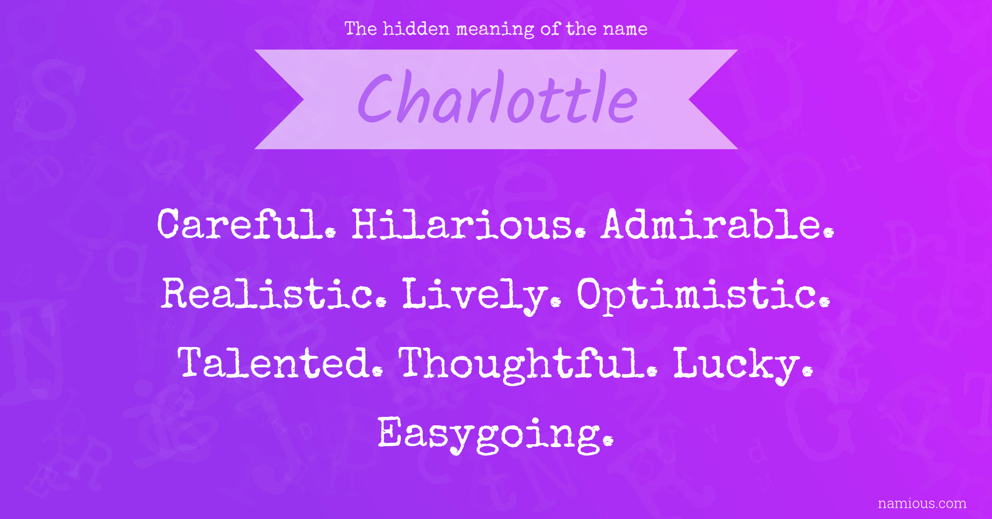 The hidden meaning of the name Charlottle