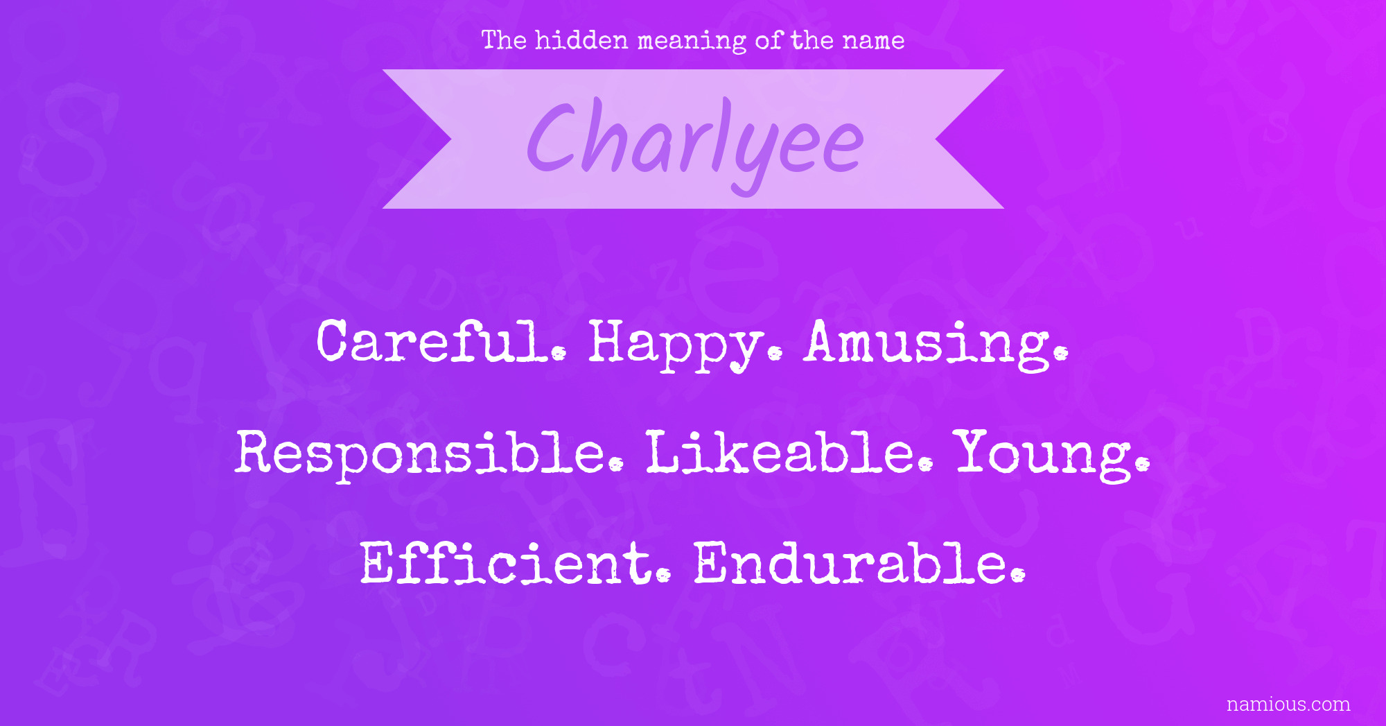 The hidden meaning of the name Charlyee