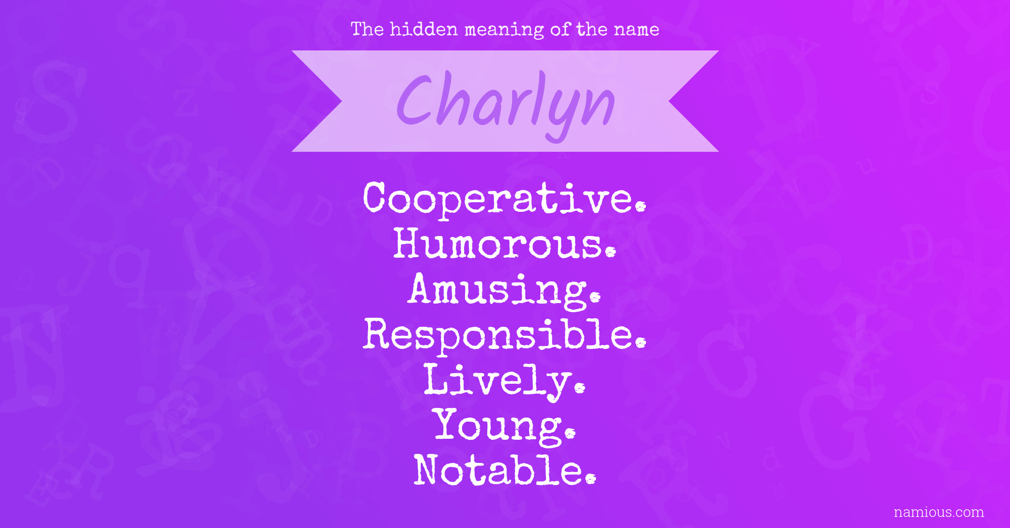 The hidden meaning of the name Charlyn