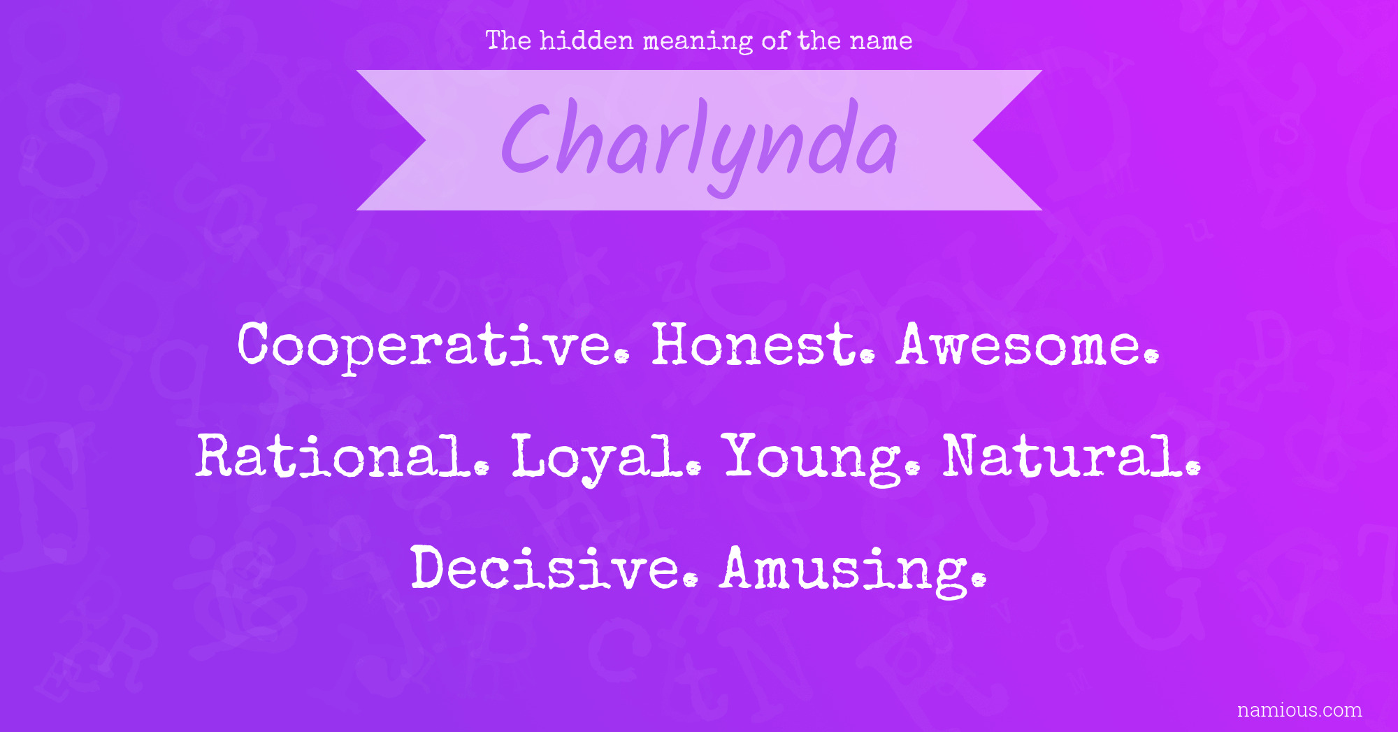 The hidden meaning of the name Charlynda