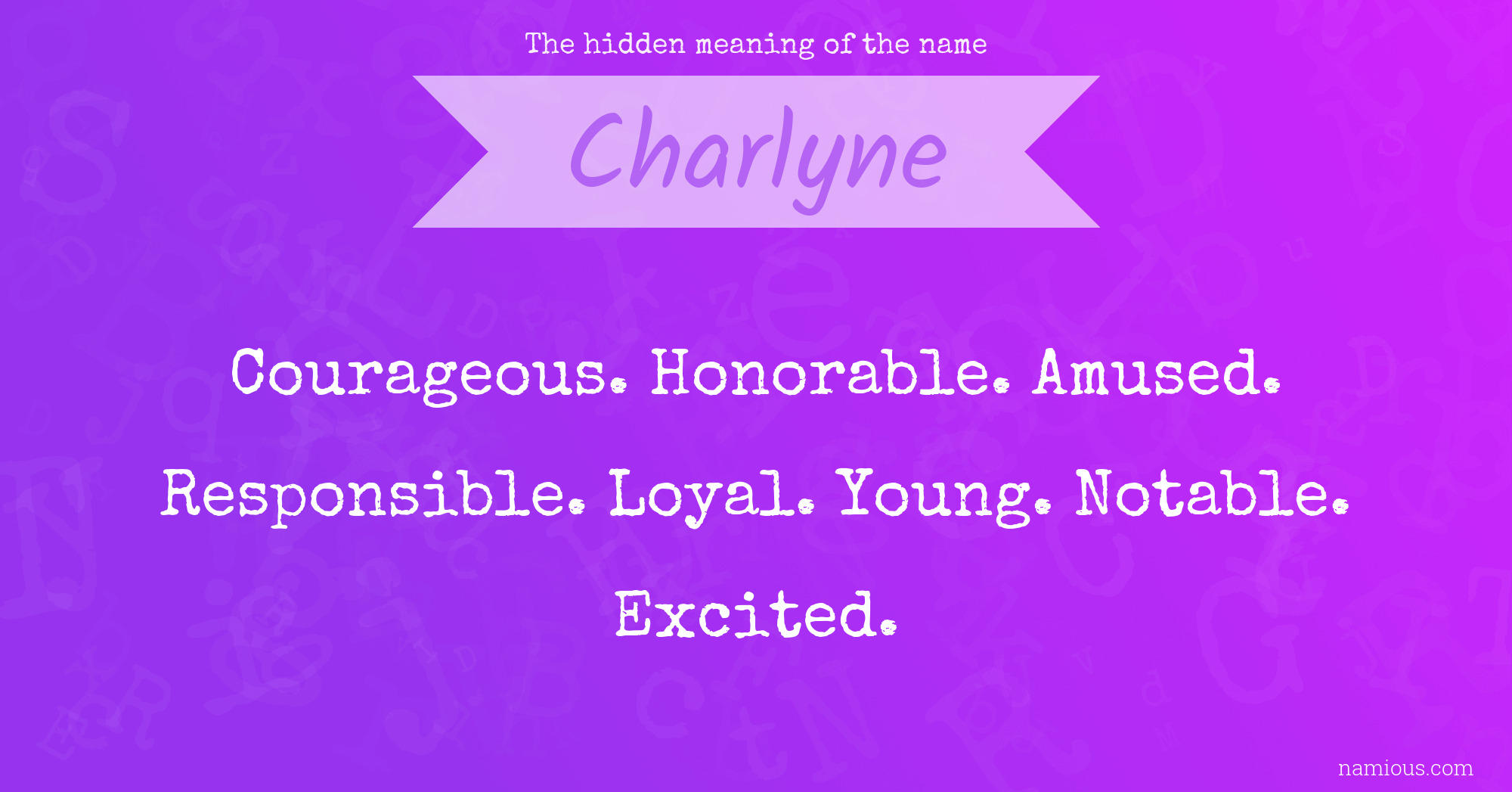 The hidden meaning of the name Charlyne