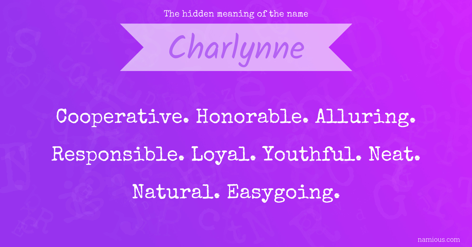 The hidden meaning of the name Charlynne