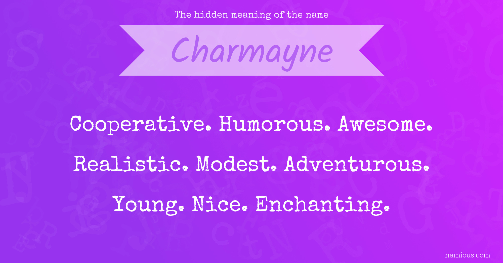 The hidden meaning of the name Charmayne