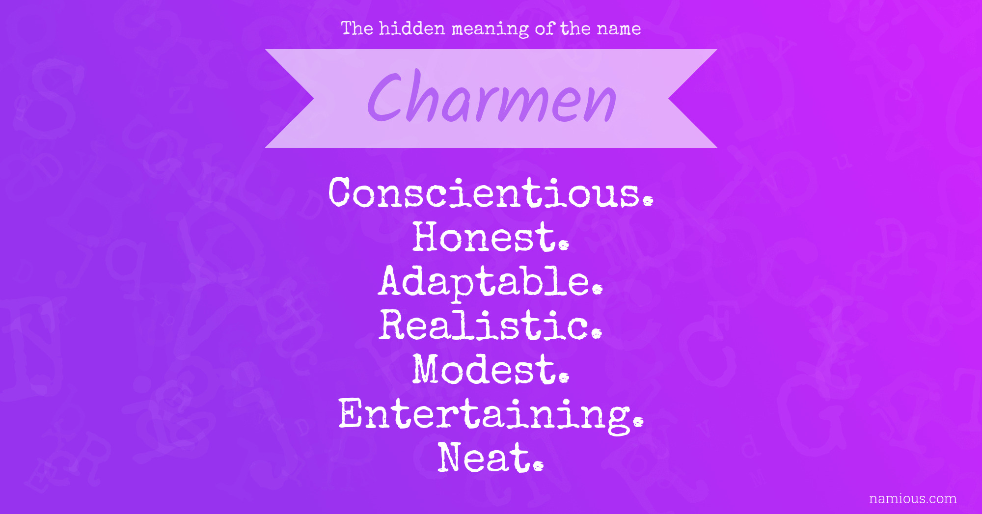 The hidden meaning of the name Charmen