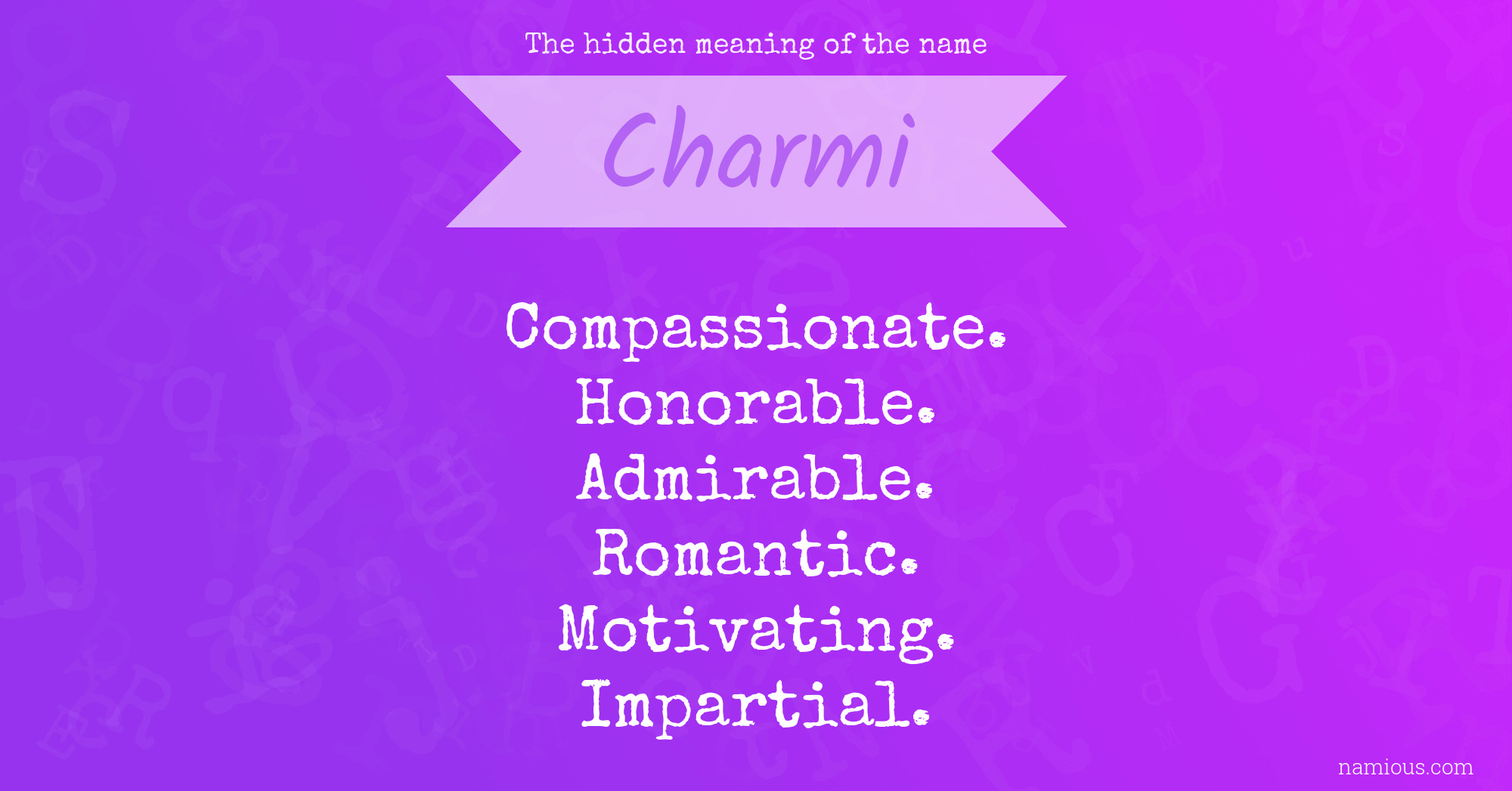 The hidden meaning of the name Charmi