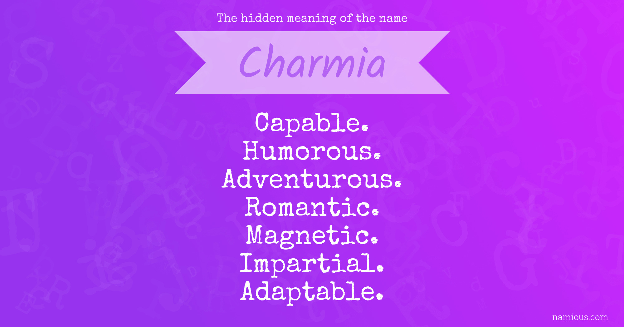 The hidden meaning of the name Charmia