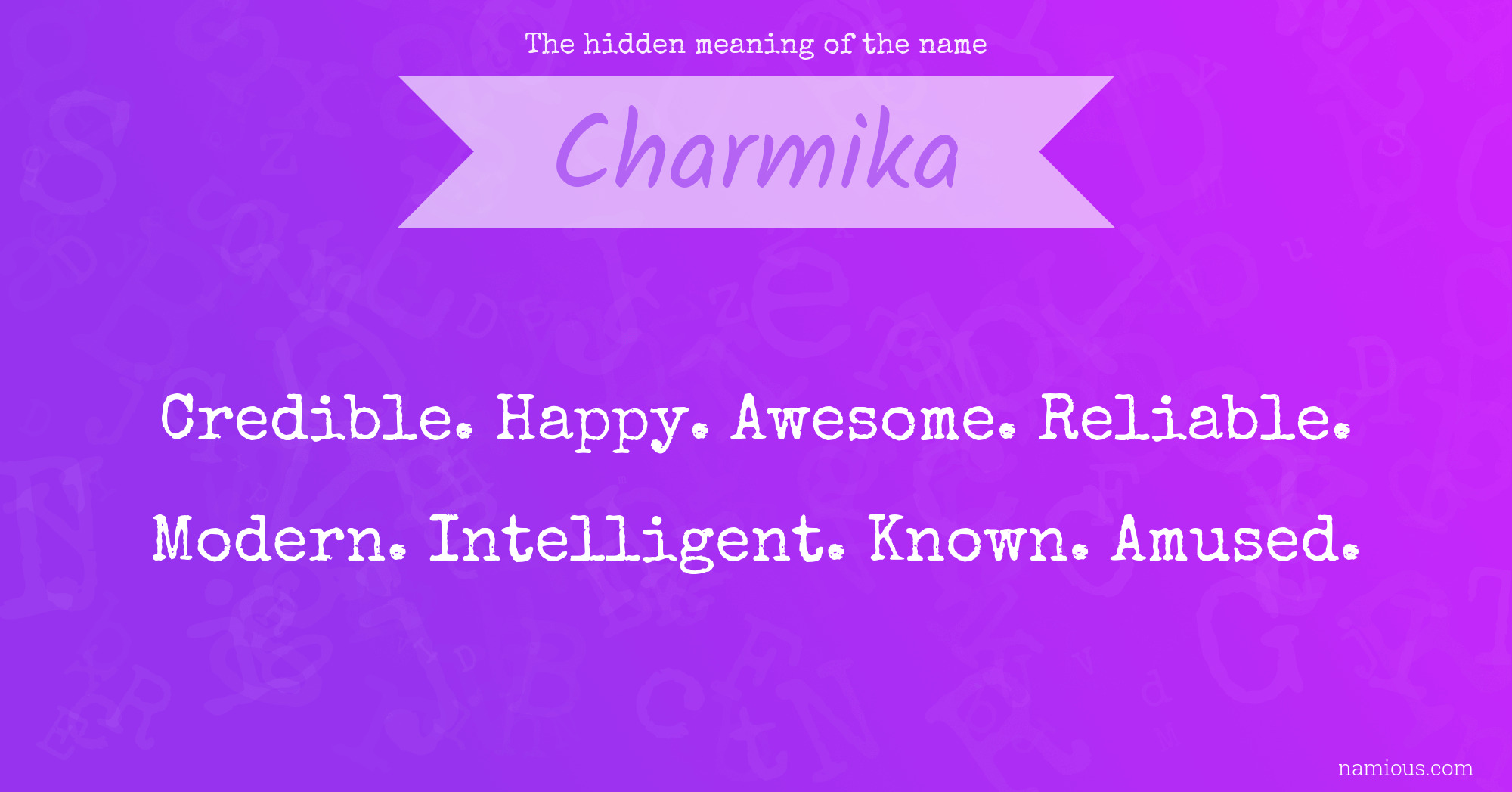 The hidden meaning of the name Charmika