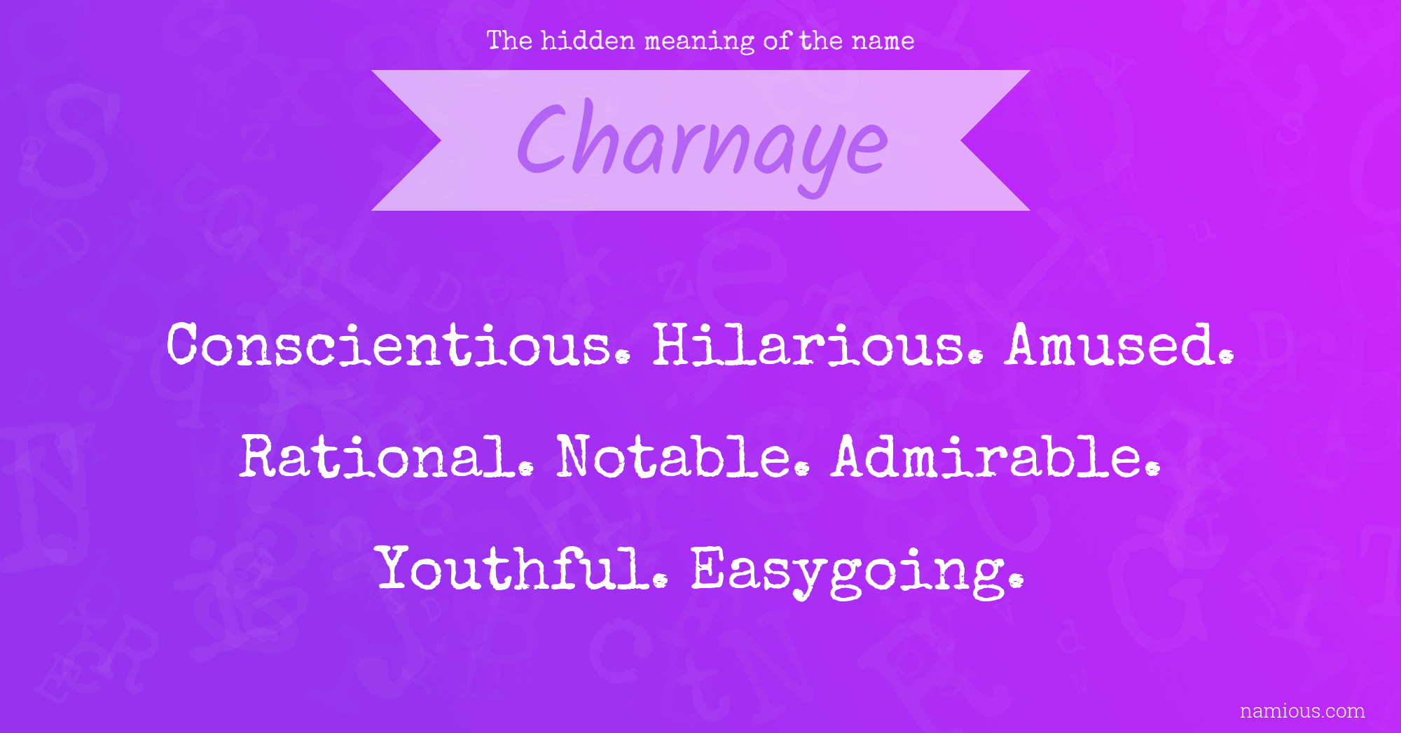 The hidden meaning of the name Charnaye