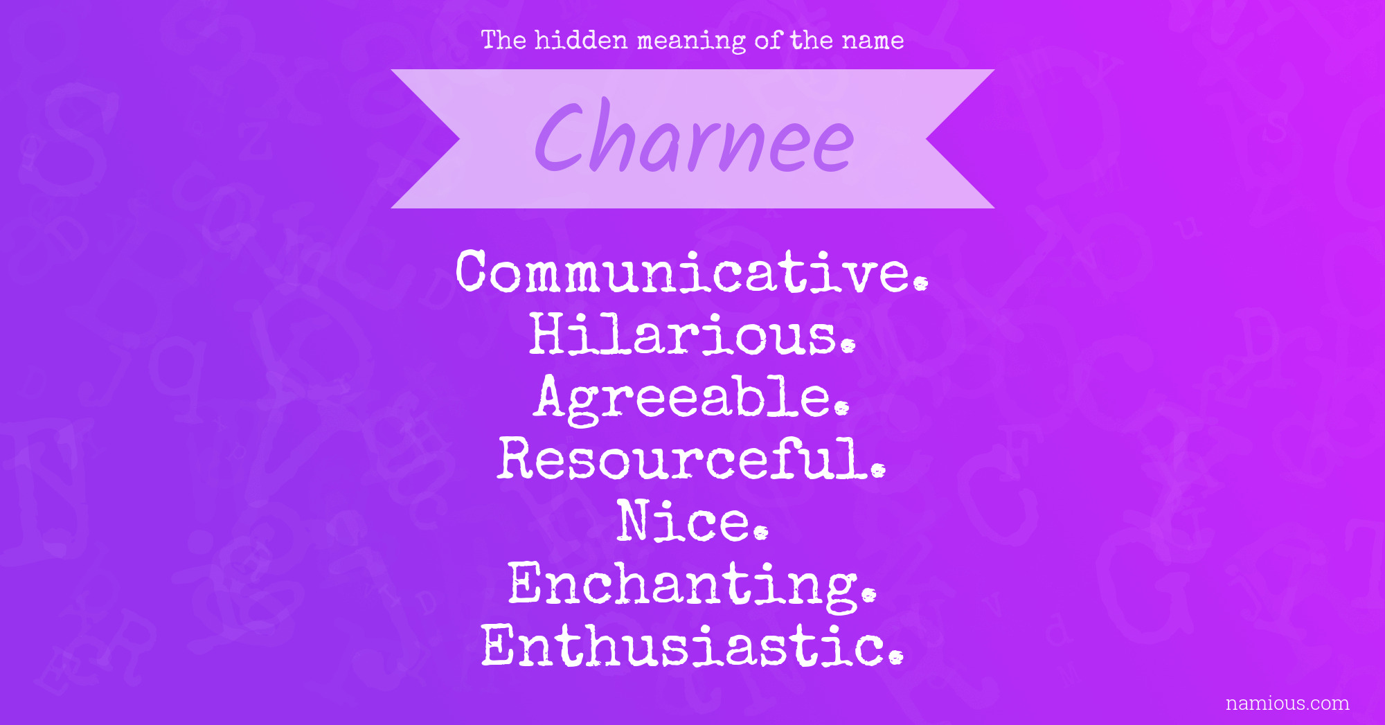 The hidden meaning of the name Charnee