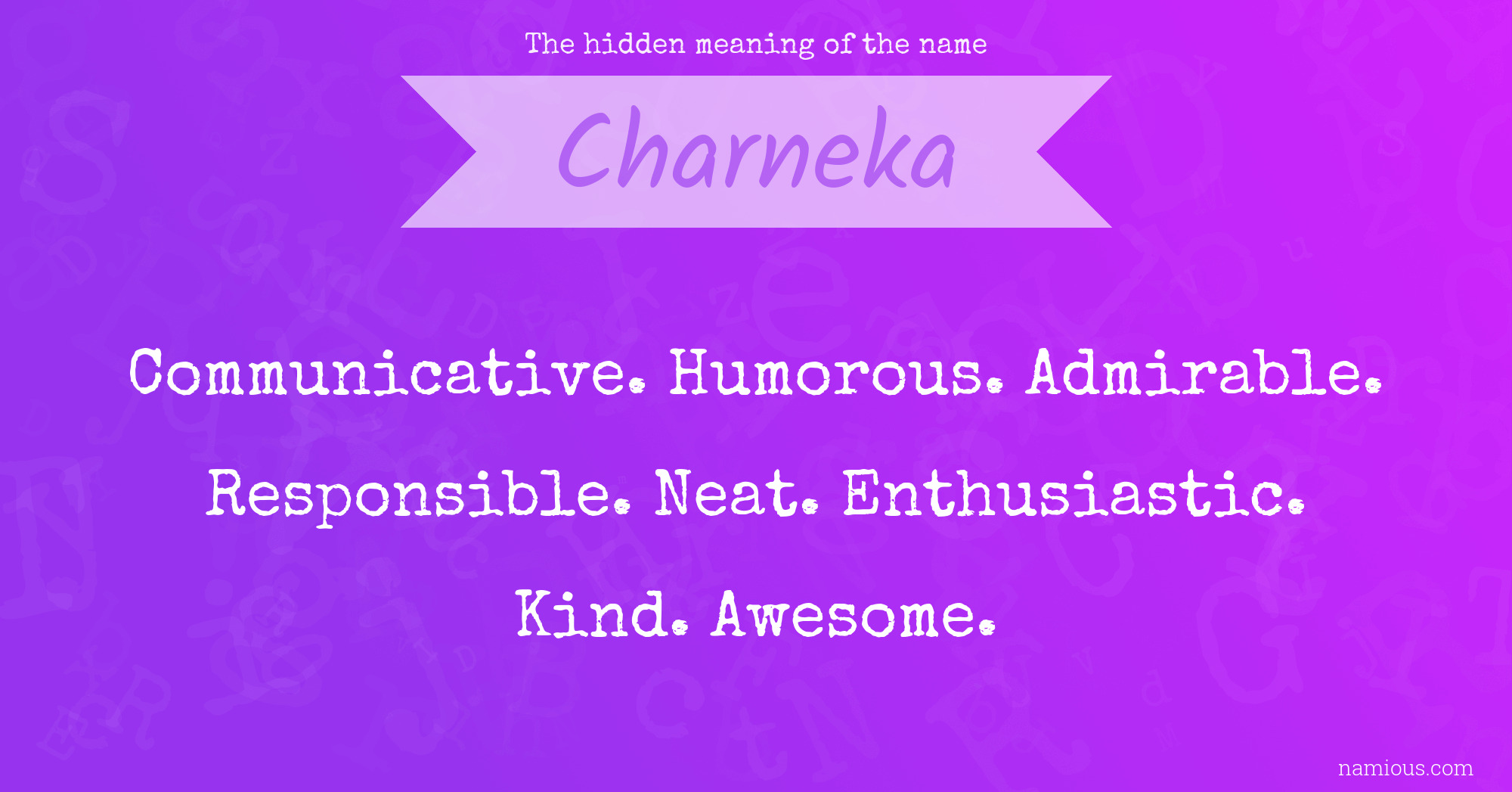 The hidden meaning of the name Charneka