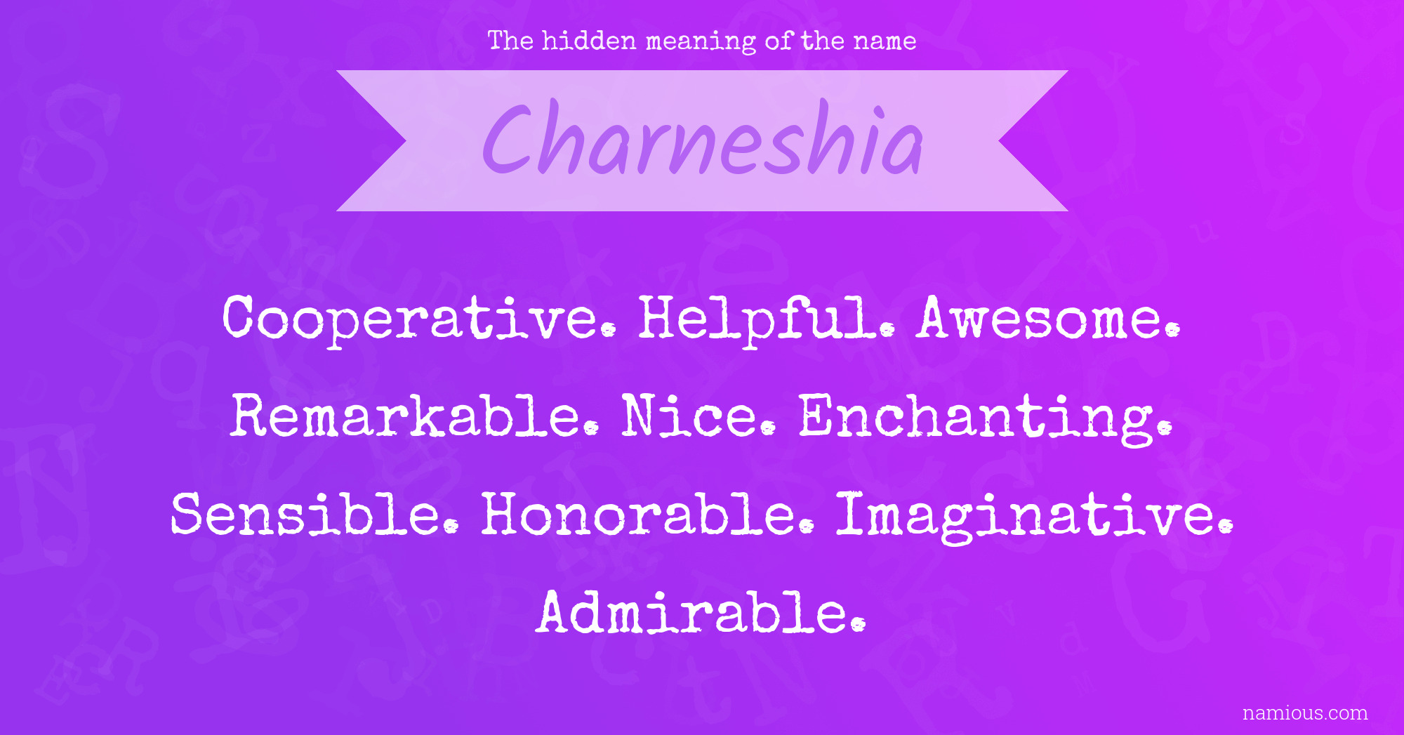 The hidden meaning of the name Charneshia