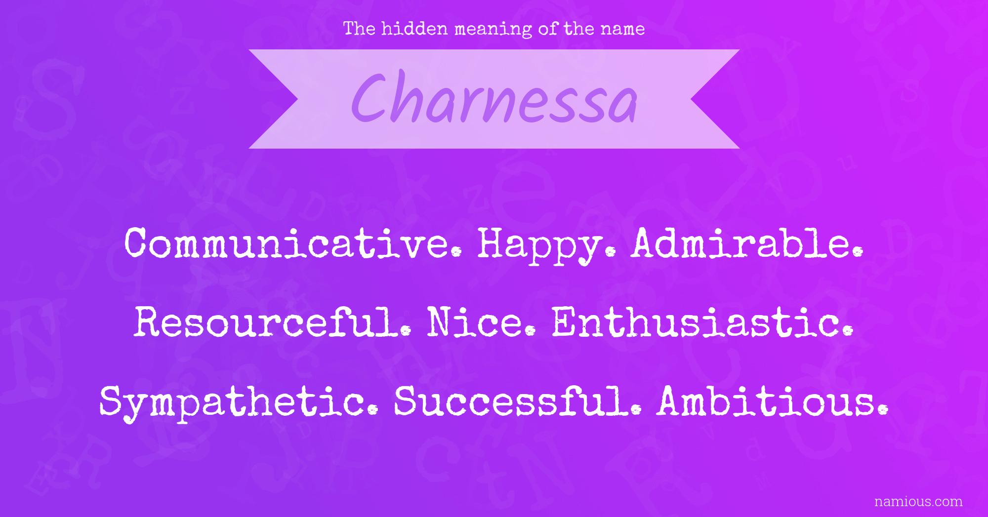 The hidden meaning of the name Charnessa