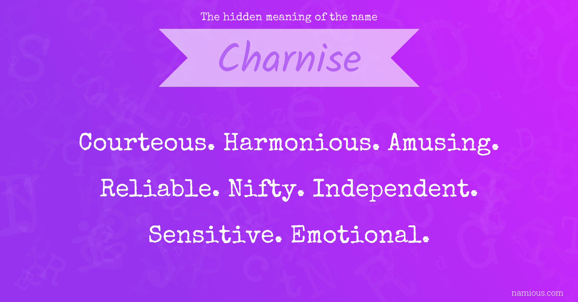 The hidden meaning of the name Charnise